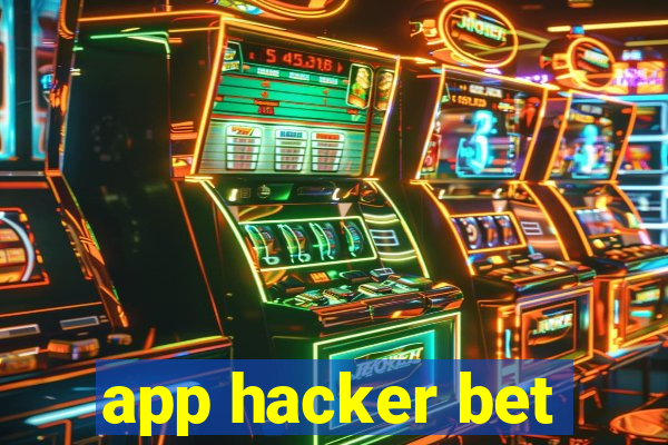 app hacker bet